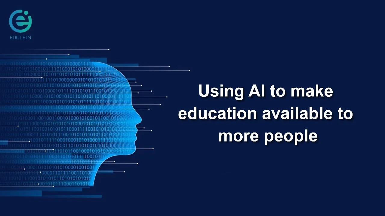 Using AI to make education available to more people